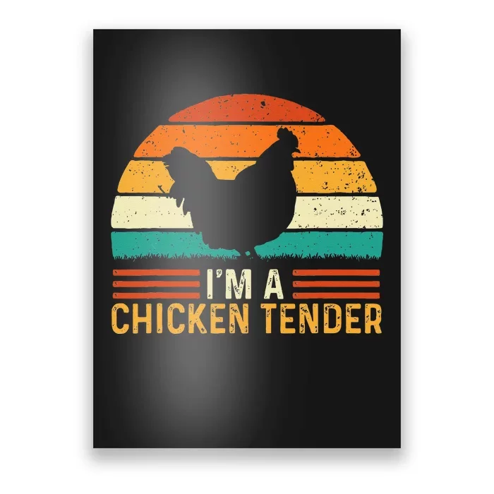 Im A Chicken Tender Retro Vintage Farmer Rancher Chickens Poster