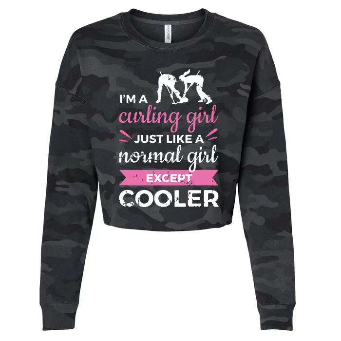 Im A Curling Girl Gift Ice Curling Sport Quote Curling Cropped Pullover Crew