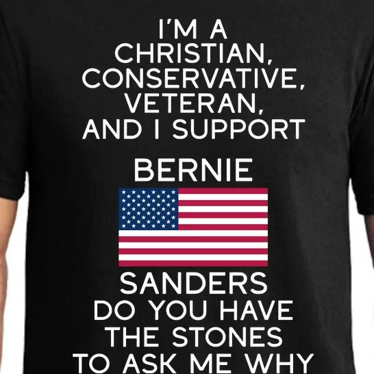 IM A Christian Conservative Veteran And I Support Bernie Sanders Do You Have Pajama Set