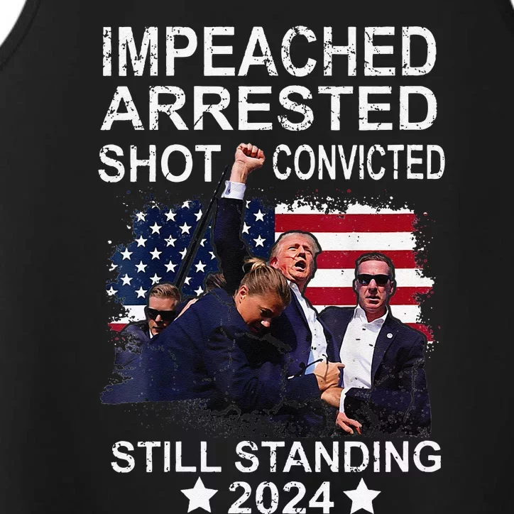 Impeached Arrested Convicted Shot Still Standing Performance Tank