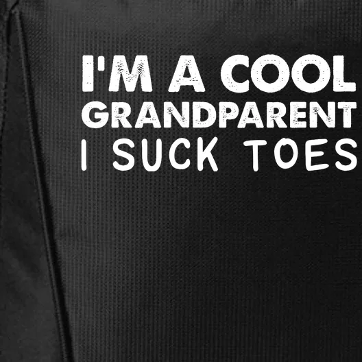 I’m A Cool Grandparent I Suck Toes City Backpack