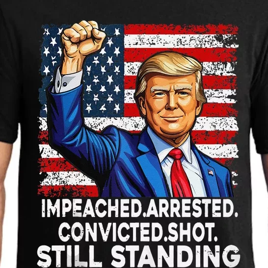 Impeached Arrested Convicted Shot Still Standing President Pajama Set