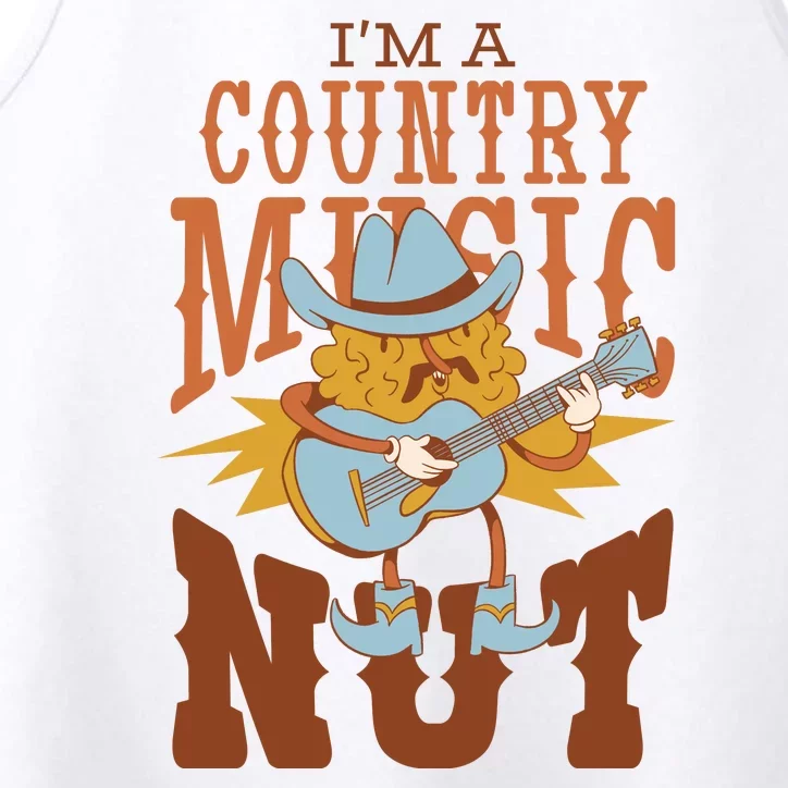 I'm A Country Music Nut Funny Performance Tank