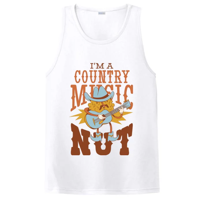 I'm A Country Music Nut Funny Performance Tank