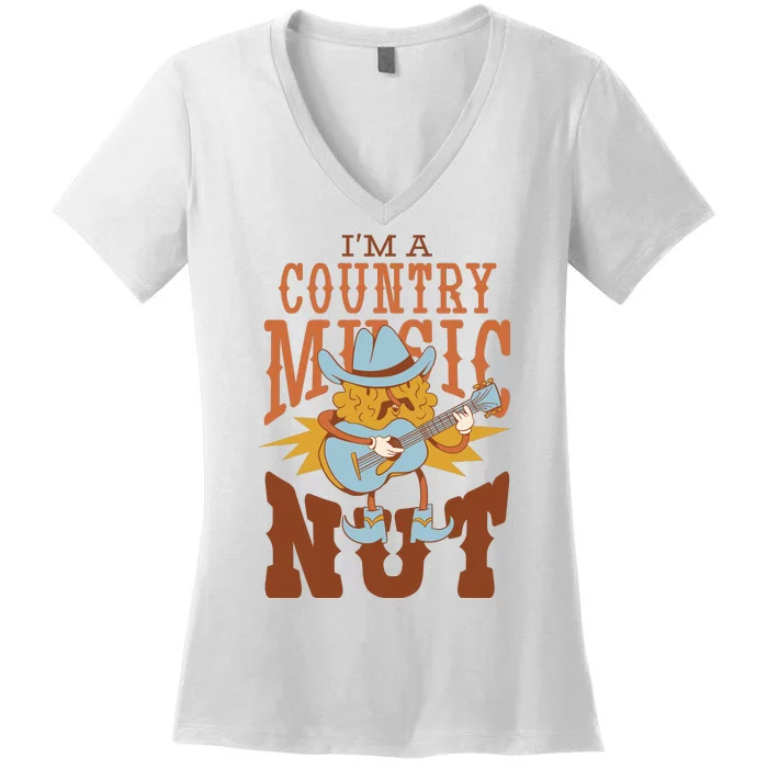 I'm A Country Music Nut Funny Women's V-Neck T-Shirt