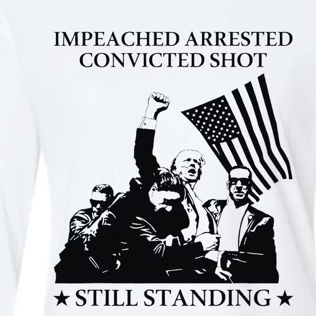 Impeached Arrested Convicted Shot Still Standing Womens Cotton Relaxed Long Sleeve T-Shirt