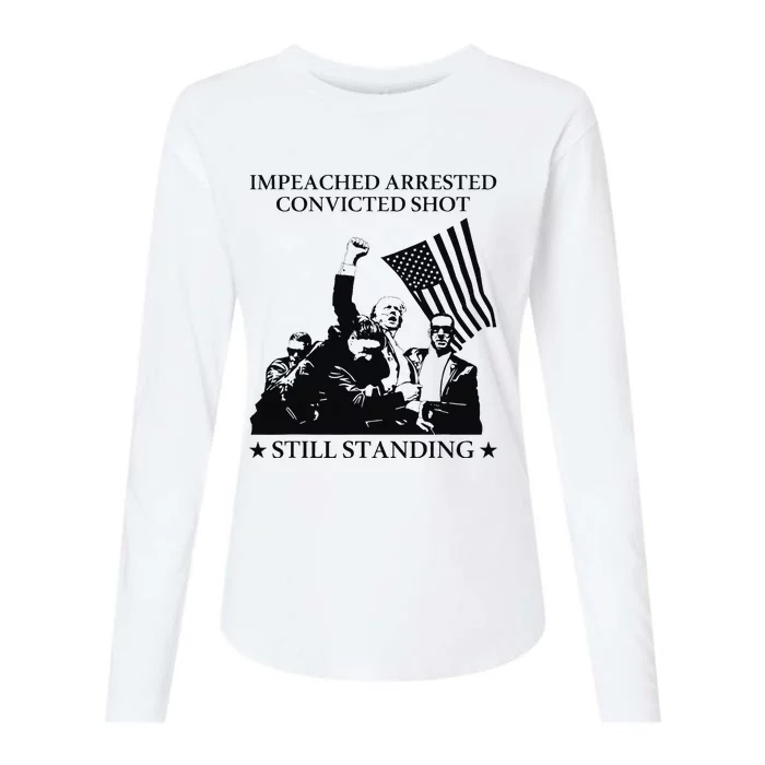 Impeached Arrested Convicted Shot Still Standing Womens Cotton Relaxed Long Sleeve T-Shirt