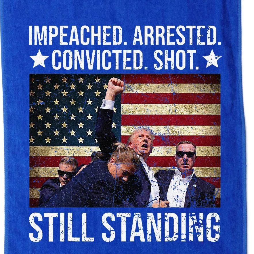 Impeached Arrested Convicted Shot Still Standing Platinum Collection Golf Towel