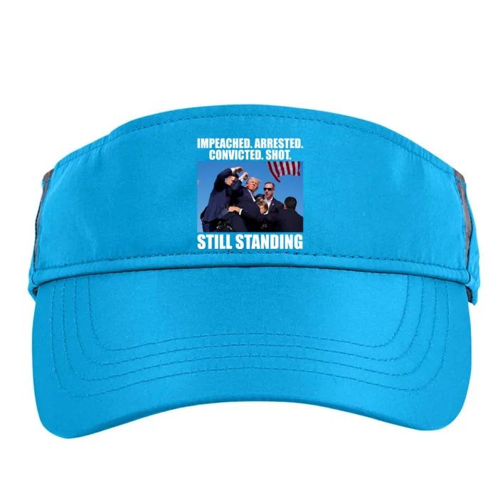 Impeached Arrested Convicted Shot Still Standing Donald Trump Adult Drive Performance Visor