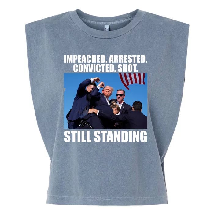 Impeached Arrested Convicted Shot Still Standing Donald Trump Garment-Dyed Women's Muscle Tee