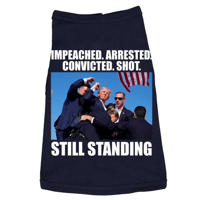 Impeached Arrested Convicted Shot Still Standing Donald Trump Doggie Tank