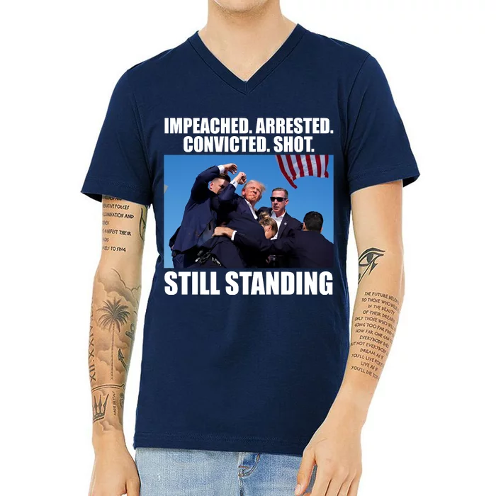 Impeached Arrested Convicted Shot Still Standing Donald Trump V-Neck T-Shirt