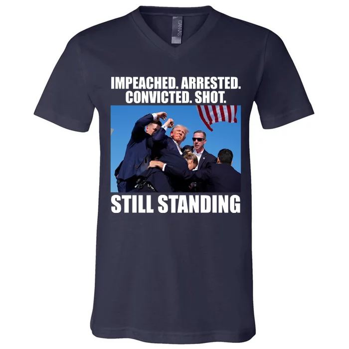 Impeached Arrested Convicted Shot Still Standing Donald Trump V-Neck T-Shirt