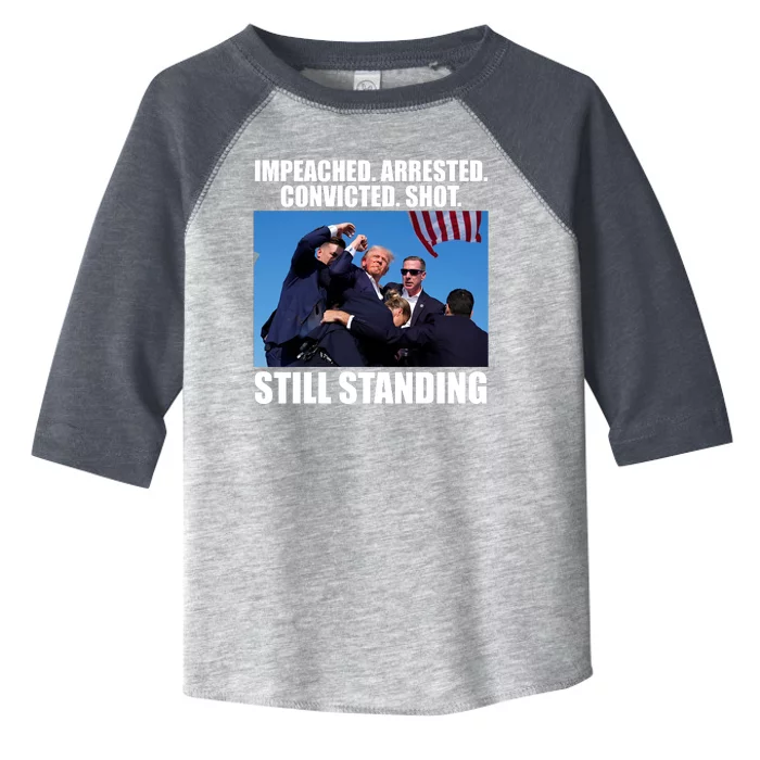 Impeached Arrested Convicted Shot Still Standing Donald Trump Toddler Fine Jersey T-Shirt