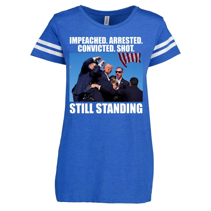 Impeached Arrested Convicted Shot Still Standing Donald Trump Enza Ladies Jersey Football T-Shirt