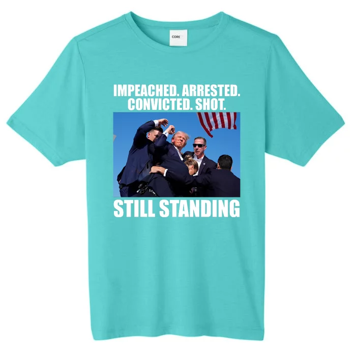 Impeached Arrested Convicted Shot Still Standing Donald Trump ChromaSoft Performance T-Shirt