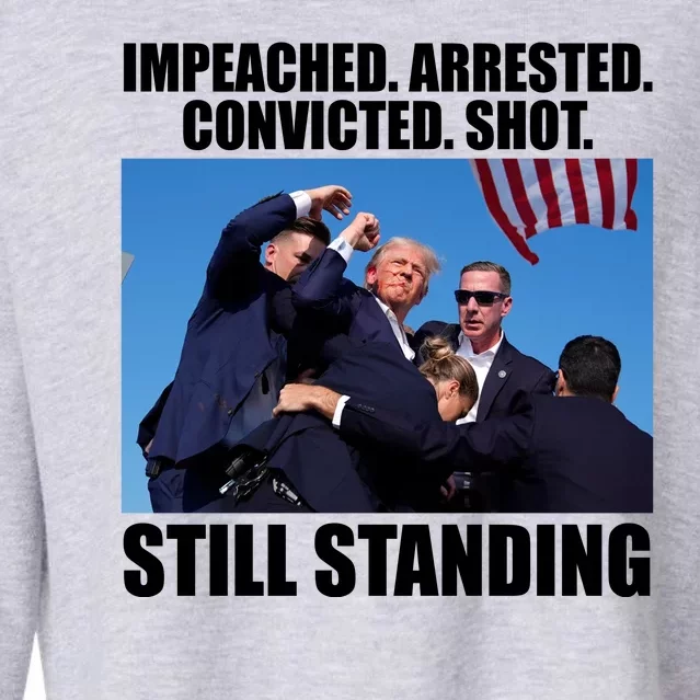 Impeached Arrested Convicted Shot Still Standing Donald Trump Cropped Pullover Crew