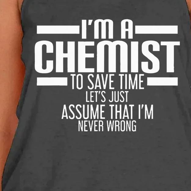 I'M A Chemist To Save Time Let'S Assume That I'M Never Wrong Women's Knotted Racerback Tank