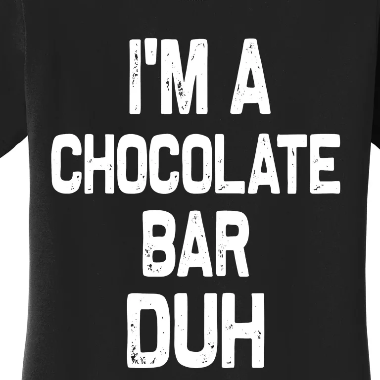 Im A Chocolate Bar Duh Halloween Costume Women's T-Shirt