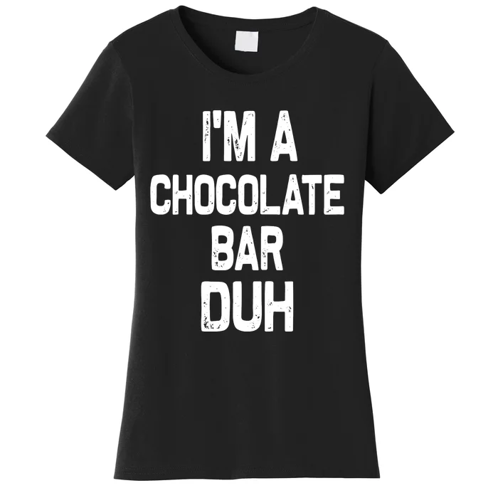 Im A Chocolate Bar Duh Halloween Costume Women's T-Shirt