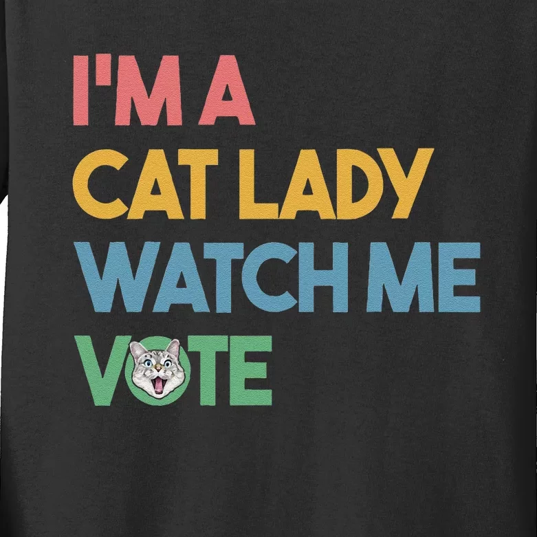 IM A Cat Lady Watch Me Vote Funny President 2024 Election Kids Long Sleeve Shirt