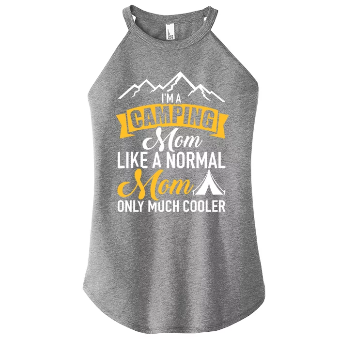 I'm A Camping Mom Gift Women’s Perfect Tri Rocker Tank