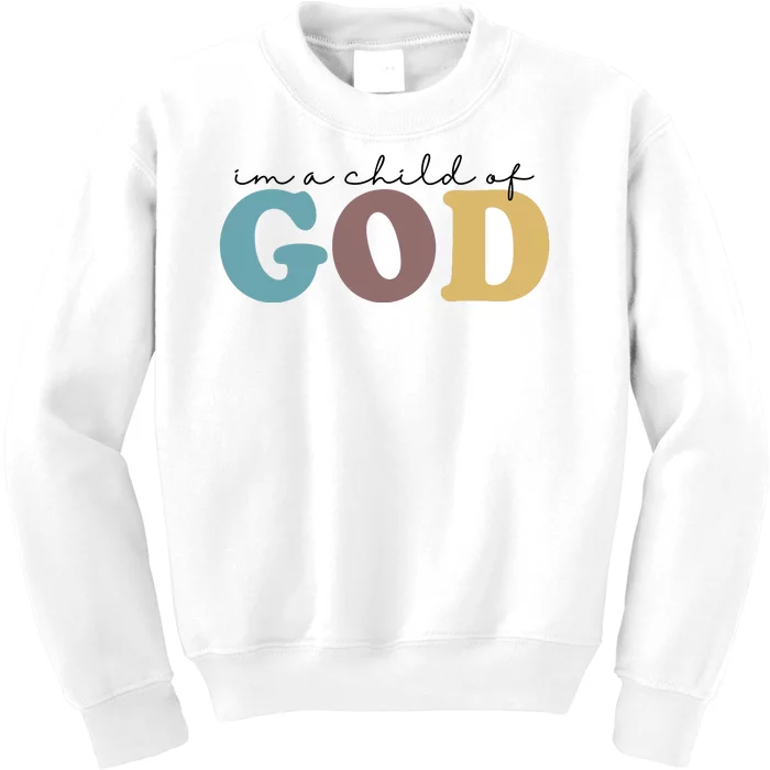 Im A Child Of God Christianity Kids Sweatshirt