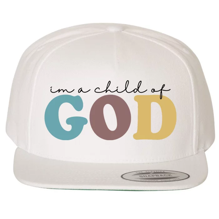 Im A Child Of God Christianity Wool Snapback Cap