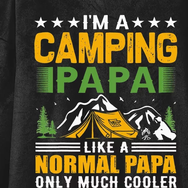 i´m a camping papa like a normal papa only much cooler Hooded Wearable Blanket