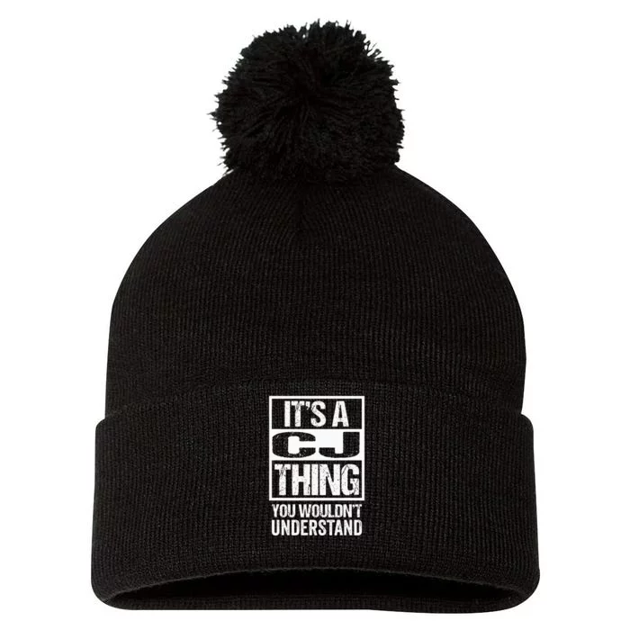 Its A CJ Thing You Wouldnt Understand First Name Pom Pom 12in Knit Beanie