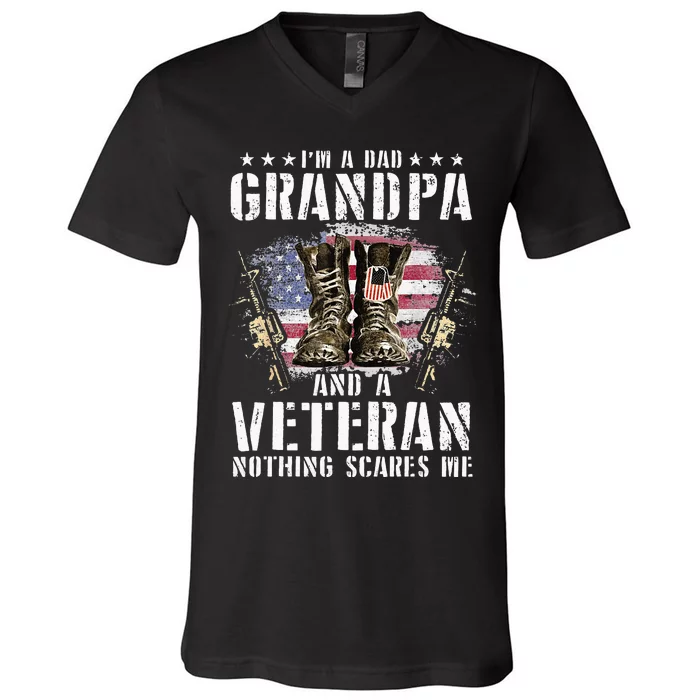 Im A Dad Grandpa And A Veteran Nothing Scares Me V-Neck T-Shirt