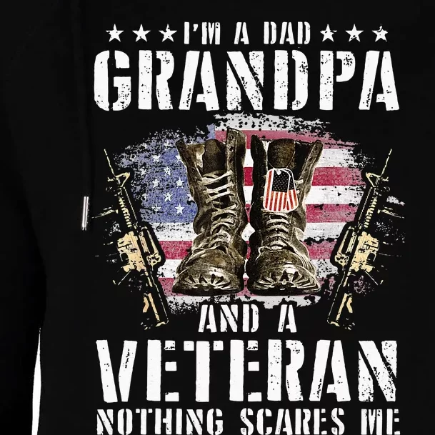 Im A Dad Grandpa And A Veteran Nothing Scares Me Womens Funnel Neck Pullover Hood