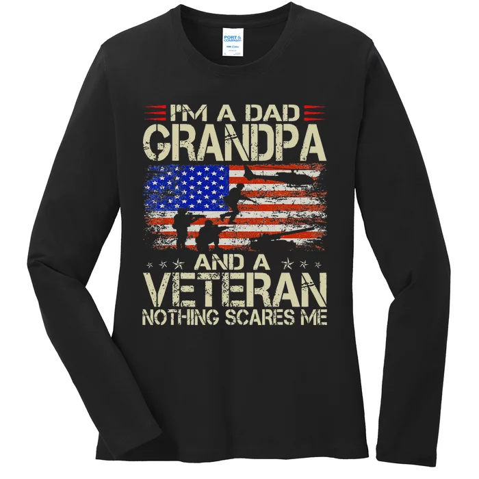 Im A Dad Grandpa And Veteran Fathers Day Papa Grandpa Gifts Ladies Long Sleeve Shirt