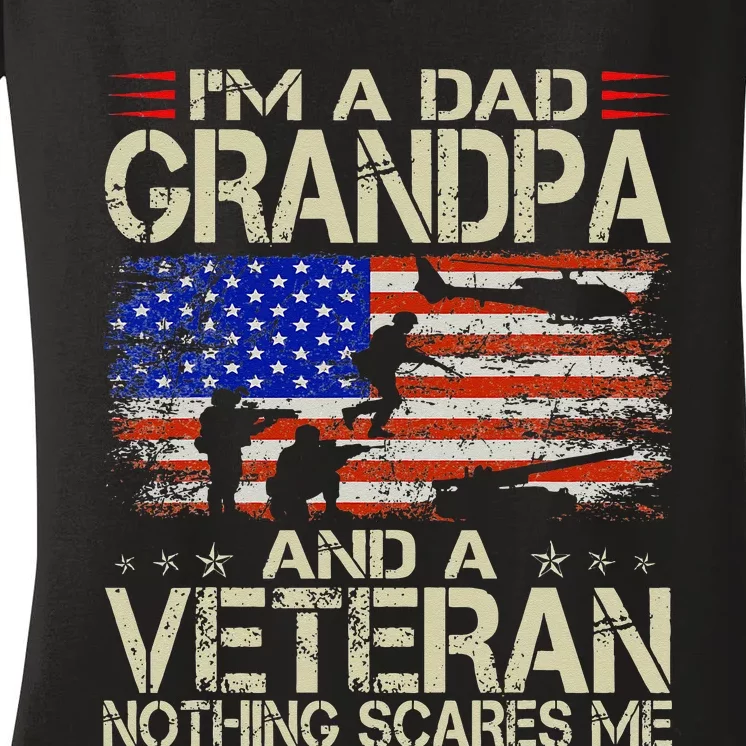 Im A Dad Grandpa And Veteran Fathers Day Papa Grandpa Gifts Women's V-Neck T-Shirt