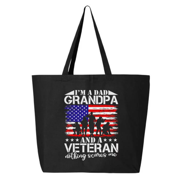 Im A Dad Grandpa And Veteran Nothing Scares Me Fathers Day 25L Jumbo Tote