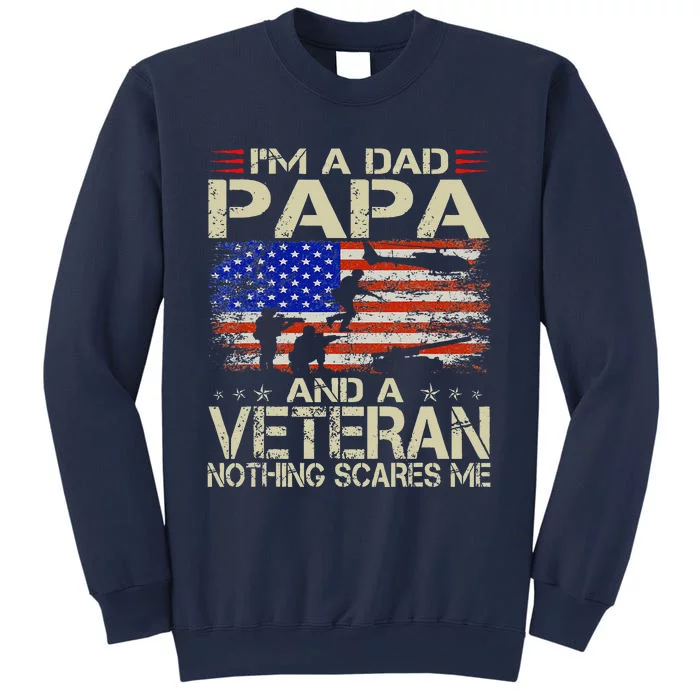 Im A Dad Papa And Veteran Funny Retro Veterans Day Sweatshirt