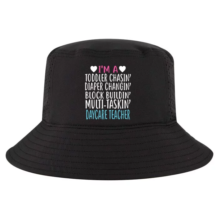 Im A Daycare Teacher Childcare Worker Gift Cool Comfort Performance Bucket Hat