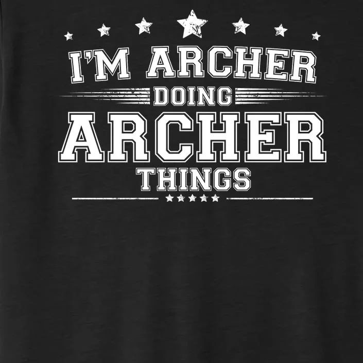 Im Archer Doing Archer Things ChromaSoft Performance T-Shirt