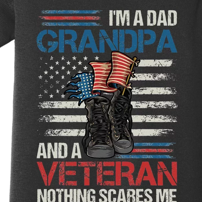 Im A Dad Grandpa And A Veteran Nothing Scares Me Baby Bodysuit