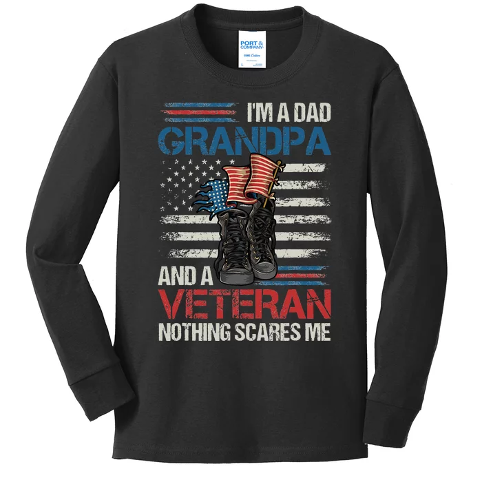 Im A Dad Grandpa And A Veteran Nothing Scares Me Kids Long Sleeve Shirt