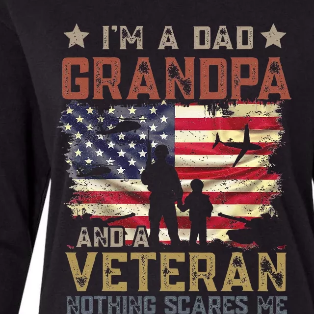 Im A Dad Grandpa And A Veteran Nothing Scares Me Womens Cotton Relaxed Long Sleeve T-Shirt