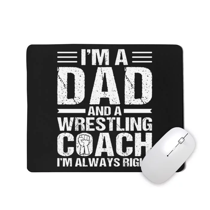 I’m A Dad And A Wrestling Coach Fathers Day Mousepad