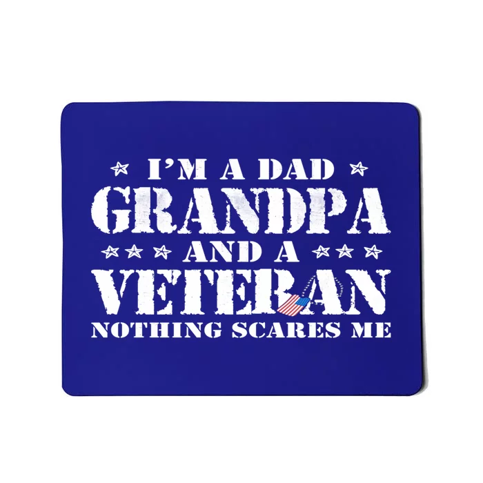 I'm A Dad Grandpa Veteran Father's Day Gift Mousepad