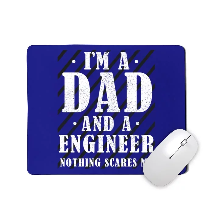 Im A Dad And A Engineer Gift Mousepad