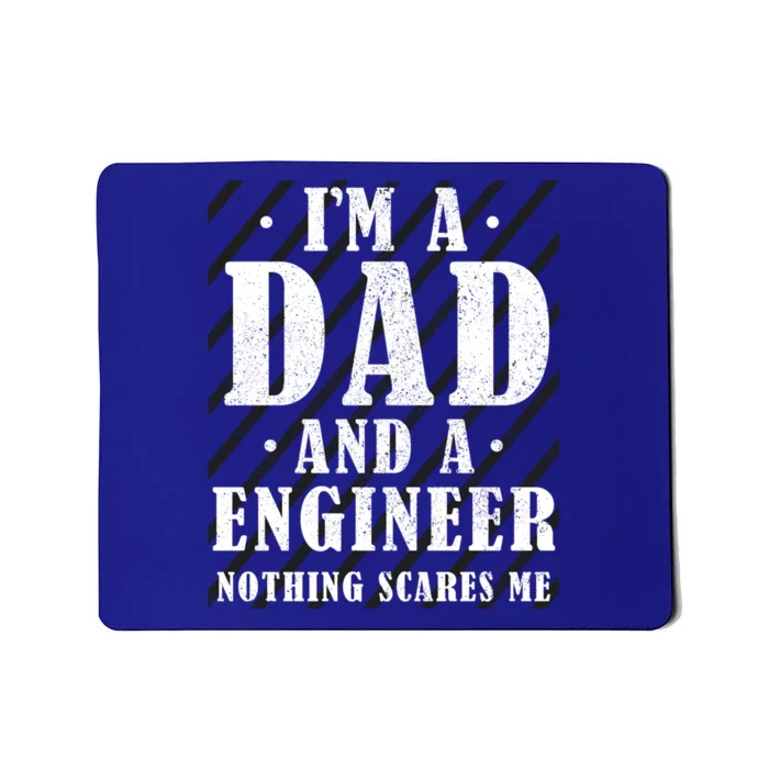 Im A Dad And A Engineer Gift Mousepad