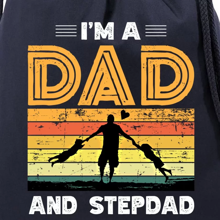 Im A Dad And Stepdad Fathers Day Step Dad Stepfather Father Gift Drawstring Bag