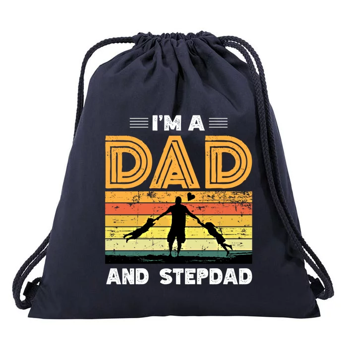 Im A Dad And Stepdad Fathers Day Step Dad Stepfather Father Gift Drawstring Bag