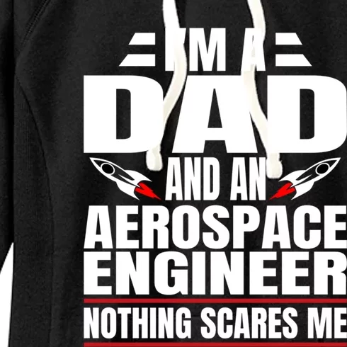 IM A Dad And Aerospace Engineer Gift Women's Fleece Hoodie