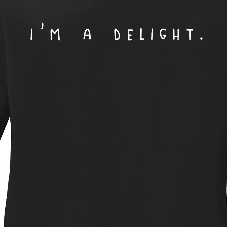 IM A Delight Ladies Long Sleeve Shirt