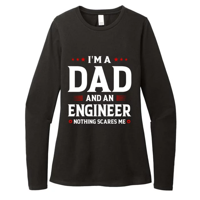 Im A Dad And An Engineer Funny Family Engineer Dad Fathers Gift Womens CVC Long Sleeve Shirt